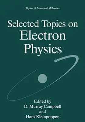 Campbell / Kleinpoppen |  Selected Topics on Electron Physics | Buch |  Sack Fachmedien