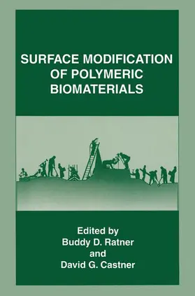 Castner / Ratner |  Surface Modification of Polymeric Biomaterials | Buch |  Sack Fachmedien