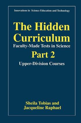 Raphael / Tobias |  The Hidden Curriculum¿Faculty-Made Tests in Science | Buch |  Sack Fachmedien