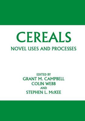 Campbell / McKee / Webb |  Cereals: Novel Uses and Processes | Buch |  Sack Fachmedien