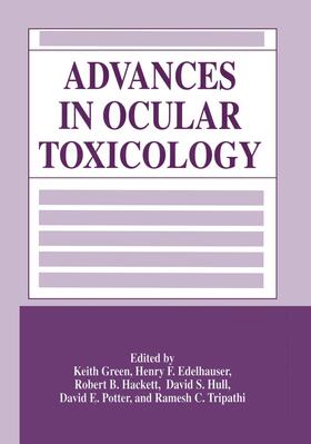 Green / Edelhauser / Tripathi |  Advances in Ocular Toxicology | Buch |  Sack Fachmedien