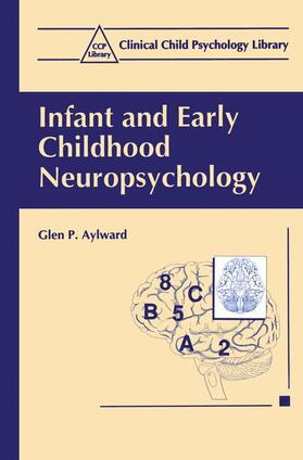 Aylward |  Infant and Early Childhood Neuropsychology | Buch |  Sack Fachmedien