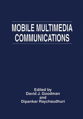 Raychaudhuri / Goodman |  Mobile Multimedia Communications | Buch |  Sack Fachmedien