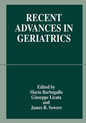 Barbagallo / Sowers / Licata |  Recent Advances in Geriatrics | Buch |  Sack Fachmedien