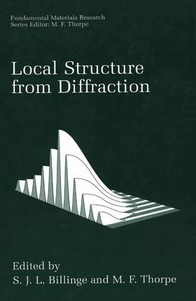 Thorpe / Billinge | Local Structure from Diffraction | Buch | 978-0-306-45827-9 | sack.de