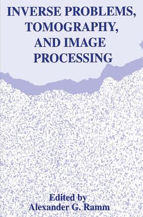 Ramm |  Inverse Problems, Tomography, and Image Processing | Buch |  Sack Fachmedien