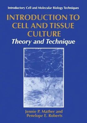 Roberts / Mather |  Introduction to Cell and Tissue Culture | Buch |  Sack Fachmedien