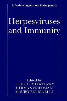 Medveczky / Bendinelli / Friedman |  Herpesviruses and Immunity | Buch |  Sack Fachmedien