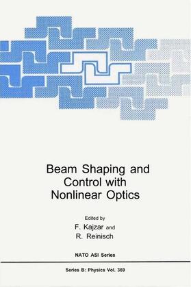 Reinisch / Kajzar |  Beam Shaping and Control with Nonlinear Optics | Buch |  Sack Fachmedien