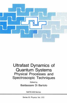 di Bartolo |  Ultrafast Dynamics of Quantum Systems | Buch |  Sack Fachmedien