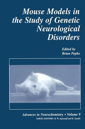 Popko |  Mouse Models in the Study of Genetic Neurological Disorders | Buch |  Sack Fachmedien