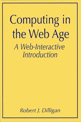 Dilligan |  Computing in the Web Age: A Web-Interactive Introduction | Buch |  Sack Fachmedien