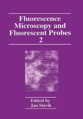 Slavík |  Fluorescence Microscopy and Fluorescent Probes | Buch |  Sack Fachmedien