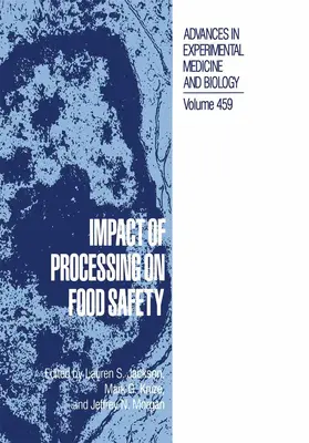 Jackson / Knize / Morgan |  Impact of Processing on Food Safety | Buch |  Sack Fachmedien