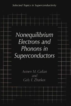 Zharkov / Gulian |  Nonequilibrium Electrons and Phonons in Superconductors | Buch |  Sack Fachmedien