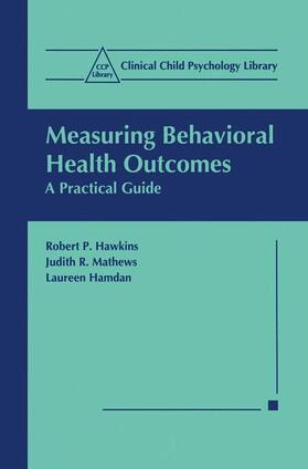 Hawkins / Hamdan / Mathews |  Measuring Behavioral Health Outcomes | Buch |  Sack Fachmedien