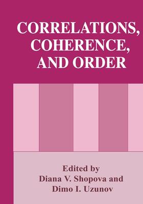 Uzunov / Shopova |  Correlations, Coherence, and Order | Buch |  Sack Fachmedien