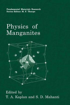 Mahanti / Kaplan |  Physics of Manganites | Buch |  Sack Fachmedien