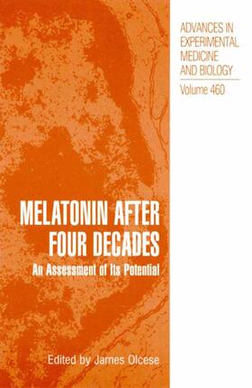 Olcese |  Melatonin after Four Decades | Buch |  Sack Fachmedien