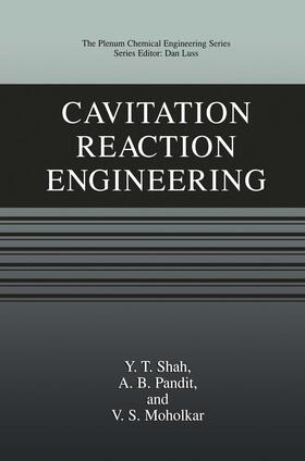 Shah / Moholkar / Pandit |  Cavitation Reaction Engineering | Buch |  Sack Fachmedien