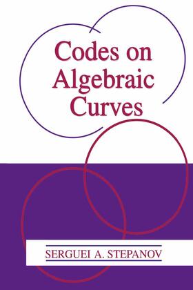 Stepanov |  Codes on Algebraic Curves | Buch |  Sack Fachmedien