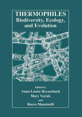 Reysenbach / Voytek / Mancinelli |  Thermophiles: Biodiversity, Ecology, and Evolution | Buch |  Sack Fachmedien