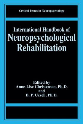 Uzzell / Christensen |  International Handbook of Neuropsychological Rehabilitation | Buch |  Sack Fachmedien