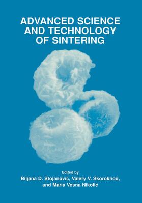 Stojanovic / Skorokhod / Nikolic |  Advanced Science and Technology of Sintering | Buch |  Sack Fachmedien
