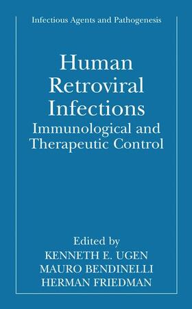 Ugen / Bendinelli / Friedman |  Human Retroviral Infections | Buch |  Sack Fachmedien