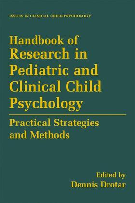 Drotar |  Handbook of Research in Pediatric and Clinical Child Psychology | Buch |  Sack Fachmedien