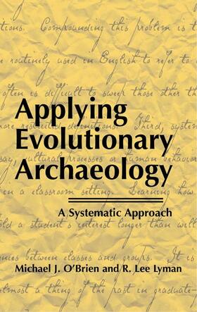 Lyman / O'Brien |  Applying Evolutionary Archaeology | Buch |  Sack Fachmedien