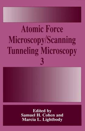 Cohen / Lightbody |  Atomic Force Microscopy/Scanning Tunneling Microscopy 3 | Buch |  Sack Fachmedien