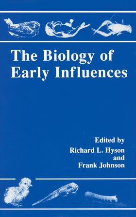 Johnson / Hyson |  The Biology of Early Influences | Buch |  Sack Fachmedien