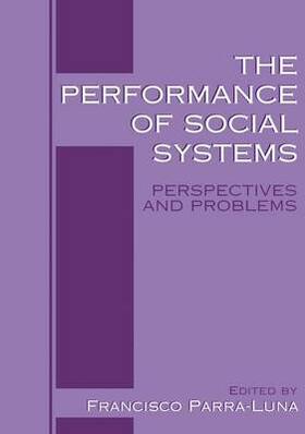 Parra-Luna |  The Performance of Social Systems | Buch |  Sack Fachmedien