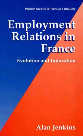 Jenkins |  Employment Relations in France | Buch |  Sack Fachmedien