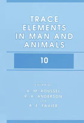 Roussel / Favier / Anderson |  Trace Elements in Man and Animals 10 | Buch |  Sack Fachmedien