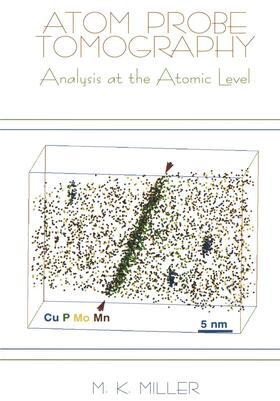 Miller |  Atom Probe Tomography | Buch |  Sack Fachmedien