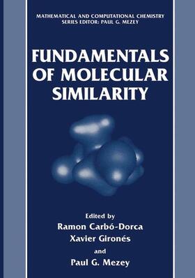 Mezey / Carbó-Dorca |  Fundamentals of Molecular Similarity | Buch |  Sack Fachmedien