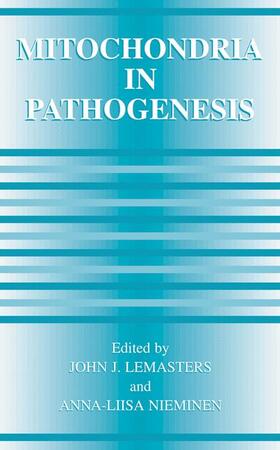 Nieminen / Lemasters |  Mitochondria in Pathogenesis | Buch |  Sack Fachmedien