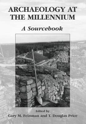 Price / Feinman |  Archaeology at the Millennium | Buch |  Sack Fachmedien