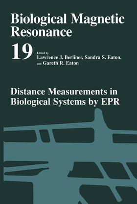 Berliner / Eaton |  Distance Measurements in Biological Systems by EPR | Buch |  Sack Fachmedien
