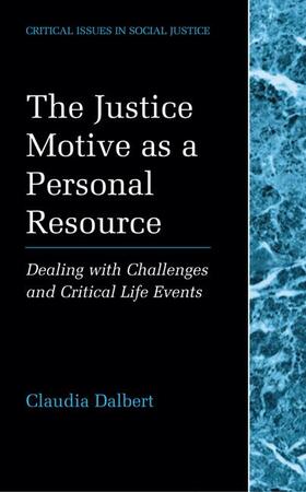 Dalbert |  The Justice Motive as a Personal Resource | Buch |  Sack Fachmedien