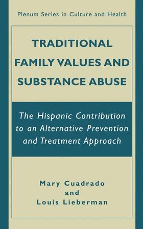 Lieberman / Cuadrado |  Traditional Family Values and Substance Abuse | Buch |  Sack Fachmedien