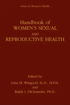 DiClemente / Wingood |  Handbook of Women¿s Sexual and Reproductive Health | Buch |  Sack Fachmedien