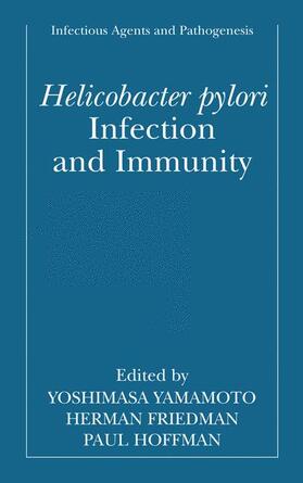 Yamamoto / Hoffman / Friedman |  Helicobacter pylori Infection and Immunity | Buch |  Sack Fachmedien