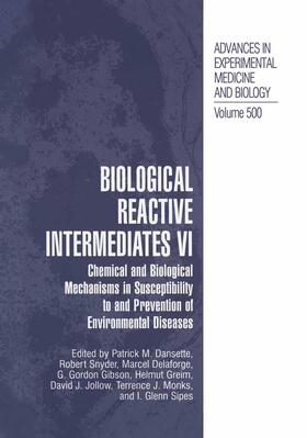 Dansette / Snyder / Monks |  Biological Reactive Intermediates Vi | Buch |  Sack Fachmedien
