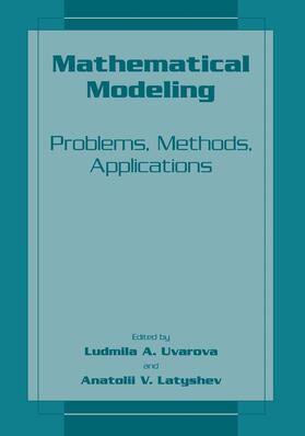 Uvarova / Latyshev |  Mathematical Modeling | Buch |  Sack Fachmedien