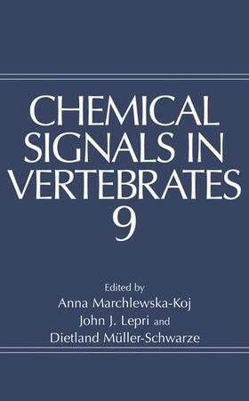 Marchlewska-Koj / Müller-Schwarze / Lepri |  Chemical Signals in Vertebrates 9 | Buch |  Sack Fachmedien