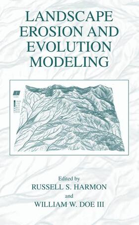 Doe III / Harmon |  Landscape Erosion and Evolution Modeling | Buch |  Sack Fachmedien