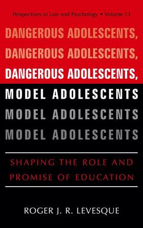 Levesque |  Dangerous Adolescents, Model Adolescents | Buch |  Sack Fachmedien